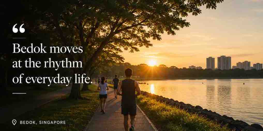 Bedok moves at the rhythm of everyday life.